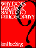 Why Does Language Matter To Philosophy?