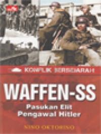 Image of Konflik Bersejarah: Waffen-SS - Pasukan Elit Pengawal Hitler