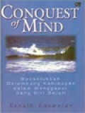 Conquest Of Mind: Menaklukkan Gelombang Kehidupan Dalam Menggapai Sang Diri Sejati
