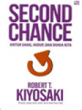 Second Chance: Untuk Uang, Hidup, Dan Dunia Kita