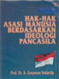 Hak-Hak Asasi Manusia Berdasarkan Ideologi Pancasila