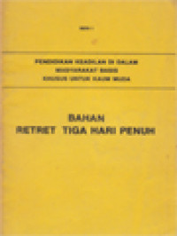 Image of Pendidikan Keadilan Di Dalam Masyarakat Basis Khusus Untuk Kaum Muda: Bahan Retret Tiga Hari Penuh