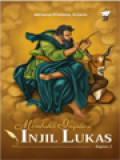 Membuka Inspirasi Injil Lukas (Bagian 2)