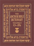The Anchor Bible Dictionary, Volume V: O - Sh