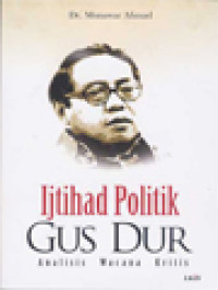 Image of Ijtihad Politik Gus Dur: Analisis Wacana Kritis