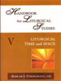 Image of Handbook For Liturgical Studies V: Liturgical Time And Space / Anscar J. Chupungco (Edited)