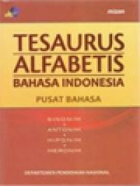 Image of Tesaurus Alfabetis Bahasa Indonesia Pusat Bahasa (Sinonim, Antonim, Hiponim, Meronim)