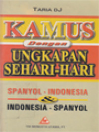 Image of Kamus Dengan Ungkapan Sehari-Hari (Spanyol-Indonesia & Indonesia-Spanyol)