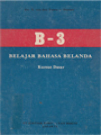 Image of Belajar Bahasa Belanda B-3: Kursus Dasar
