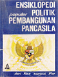 Image of Ensiklopedi Populer Politik Pembangunan Pancasila III: Dari Kes Sampai Par