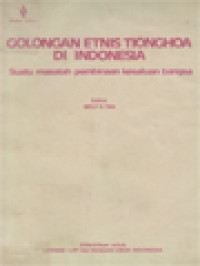 Image of Golongan Etnis Tionghoa Di Indonesia: Suatu Masalah Pembinaan Kesatuan Bangsa / Mely G. Tan (Editor)
