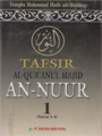 Image of Tafsir AL-Qur'Anul Majid An-Nuur 1 (Surat 1-4)