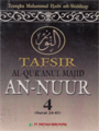 Image of Tafsir AL-Qur'Anul Majid An-Nuur 4 (Surat 24-41)