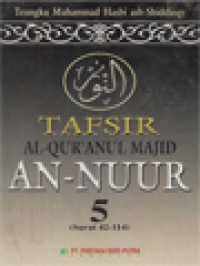 Image of Tafsir AL-Qur'Anul Majid An-Nuur 5 (Surat 42-114)