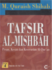 Image of Tafsir Al-Mishbah: Pesan, Kesan Dan Keserasian Al-Qur'an - Volume 4. Surah Al-An'am