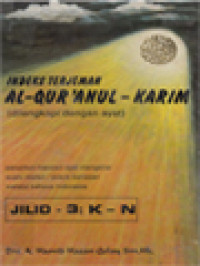 Image of Indeks Terjemah Al-Qur'Anul-Karim (Dilengkapi Dengan Ayat), Jilid 3: K-N