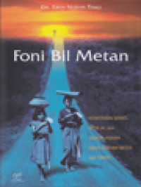 Image of Foni Bil Metan: Kemitraan Israel, Gereja Dan Agama-Agama Dalam Sebuah Mitos Dari Timor