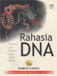 Image of Rahasia DNA: Kebenaran Yang Diungkapkan Oleh Proyek Genom Manusia