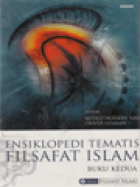 Image of Ensiklopedi Tematis Filsafat Islam II / Oliver Leaman, Seyyed Hossein Nasr (Editor)