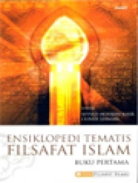 Image of Ensiklopedi Tematis Filsafat Islam I / Seyyed Hossein Nasr, Oliver Leaman (Editor)