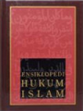 Ensiklopedi Hukum Islam I: Abd - Fik - VI: Tat - Zin