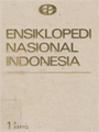 Image of Ensiklopedi Nasional Indonesia, Jilid 1: A - Amyo - 18: Indeks