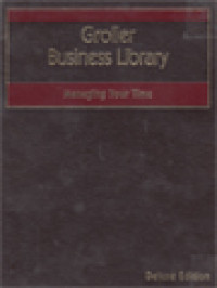 Image of Managing Your Time: What To Do And How To Do It In Order To Do More