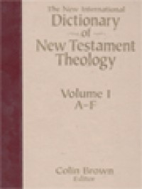 Image of The New International Dictionary Of New Testament Theology, Volume I: A-F