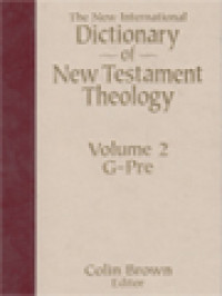 Image of The New International Dictionary Of New Testament Theology, Volume II: G-Pre