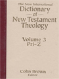 Image of The New International Dictionary Of New Testament Theology, Volume III: Pri-Z
