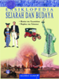 Image of Ensiklopedia Sejarah Dan Budaya 4: Revolusi Dan Kemerdekaan (1708-1835); Unifikasi Dan Kolonisai (1836-1913)