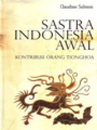Image of Sastra Indonesia Awal: Kontribusi Orang Tionghoa