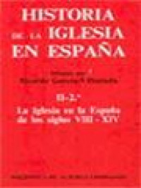 Image of Historia De La Iglesia En Espana II-2: La Iglesia En La Espana De Los Siglos VIII-XIV