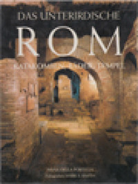 Image of Das Unterirdische Rom Katakomben, Bader, Tempel