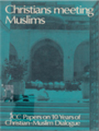 Image of Christians Meeting Muslims: WCC Papers On Ten Years Of Christian-Muslim Dialogue