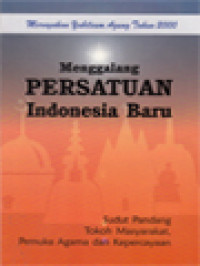 Image of Menggalang Persatuan Indonesia Baru: Sudut Pandang Tokoh Masyarakat, Pemuka Agama Dan Kepercayaan / A. Widyahadi Seputra, Afra Siowarjaya, H. Datus Lega, I. Masiya Suryataruna, J. Drost, J.H. Padmoharsono (Editor); Hidup Dalam Persatuan Sejati (260-278)
