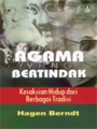 Image of Agama Yang Bertindak: Kesaksian Hidup Dari Berbagai Tradisi