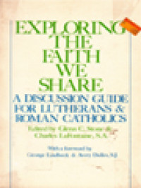 Image of Exploring The Faith We Share: A Discussion Guide For Lutherans & Roman Catholics
