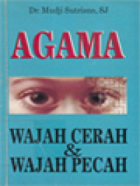 Image of Agama: Wajah Cerah Dan Wajah Pecah