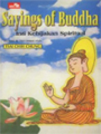 Image of Sayings Of Buddha Inti Kebijakan Spiritual