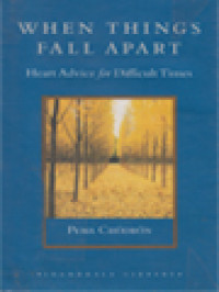 Image of When Things Fall Apart: Heart Advice For Difficult Times