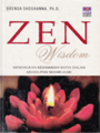 Image of Zen Wisdom: Menemukan Kedamaian Batin Dalam Kehidupan Sehari-Hari