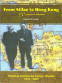 Image of From Milan To Hong Kong: 150 Years Of Mission, Pontifical Institute For Foreign Missions 1858-2008