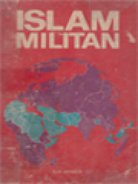 Image of Islam Militan: Sebuah Uraian Dan Analisa Yang Tajam Tentang Konfrontasi Antara Islam Dengan Barat Saat Ini