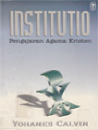 Image of Institutio: Pengajaran Agama Kristen