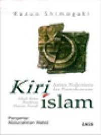Image of Kiri Islam: Antara Modernisme Dan Posmodernisme Telaah Kritis Pemikiran Hassan Hanafi