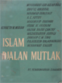 Image of Islam Djalan Mutlak: Islam Ditafsirkan Oleh Kaum Muslimin I