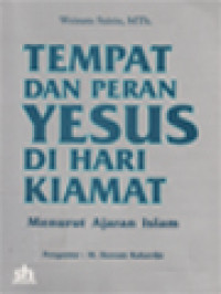 Image of Tempat Dan Peran Yesus Di Hari Kiamat: Menurut Ajaran Islam