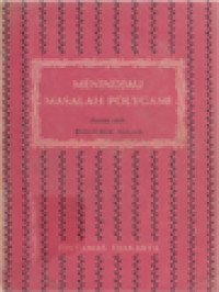 Image of Meninjau Masalah Polygami: Menghidangkan Pendapat 200 Sarjana Dan Cerdik Pandai Indonesia