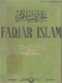 Image of Fadjar Islam: Mengupas Perkembangan Pikiran Dikalangan Umat Islam Sejak Masa Nabi S.A.W Sampai Akhir Masa Umawy